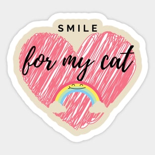 Smile for my cat Sticker